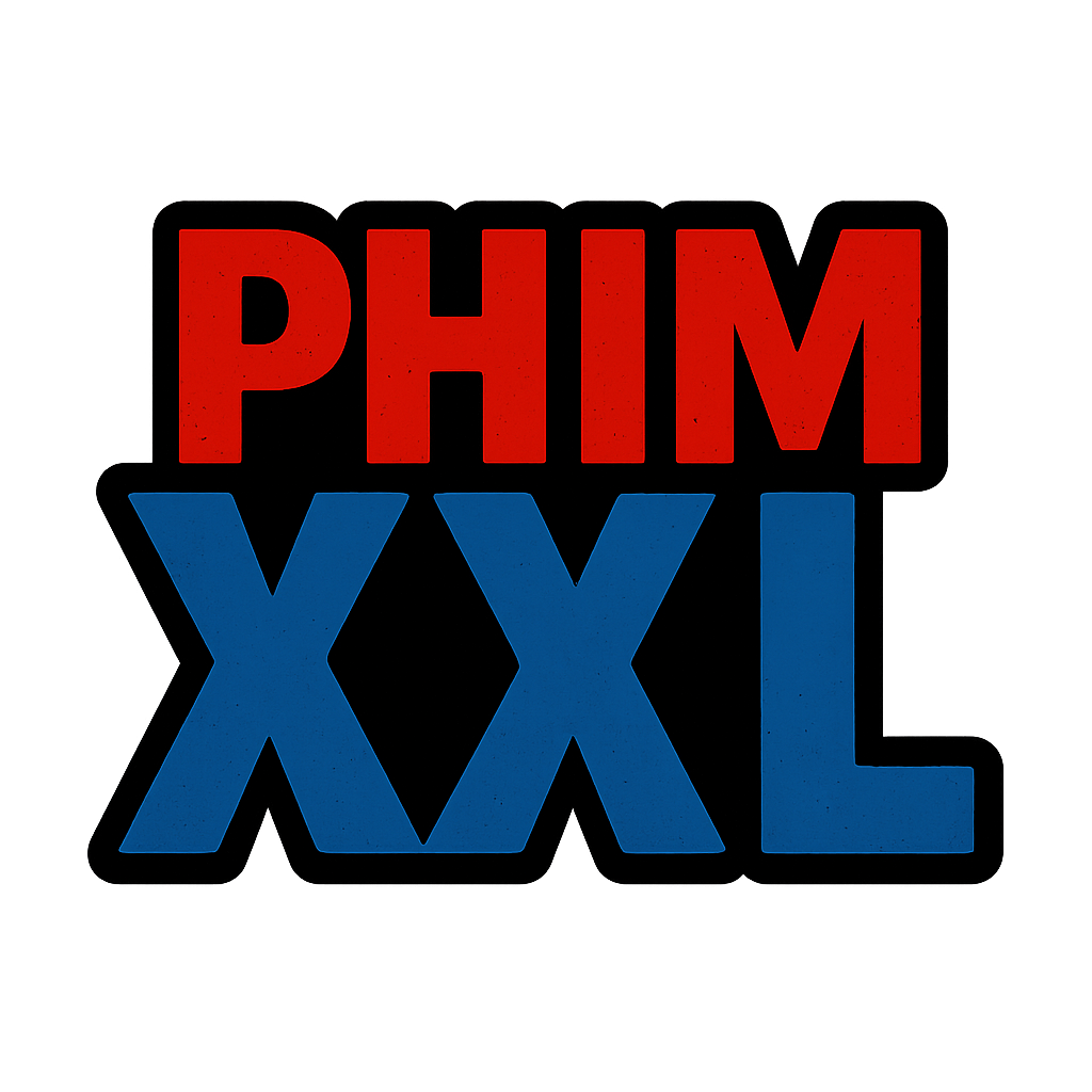 phim xxl